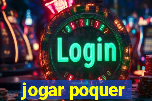 jogar poquer