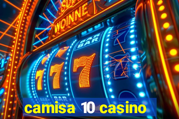 camisa 10 casino