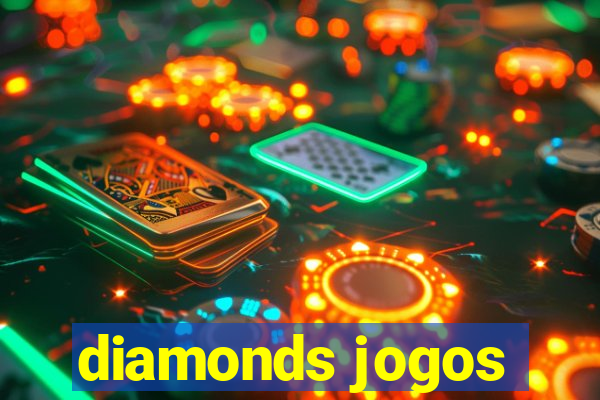 diamonds jogos