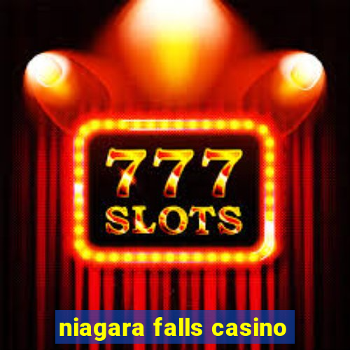 niagara falls casino