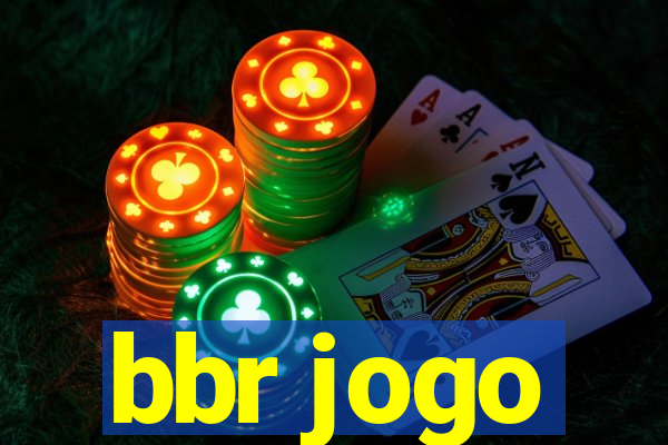 bbr jogo