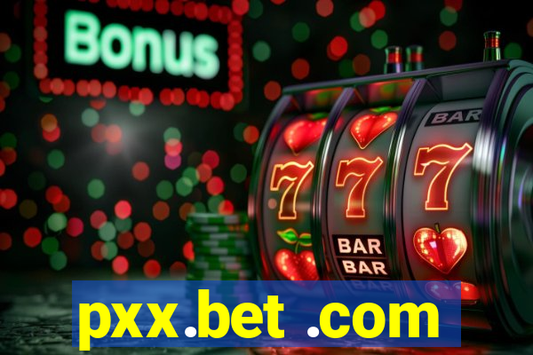 pxx.bet .com