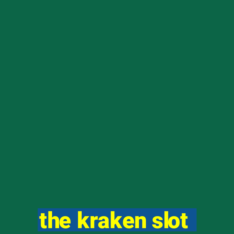 the kraken slot