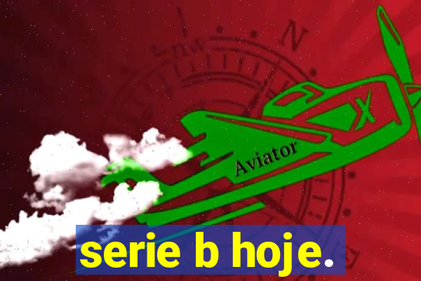 serie b hoje.