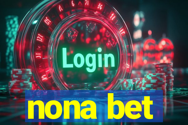 nona bet