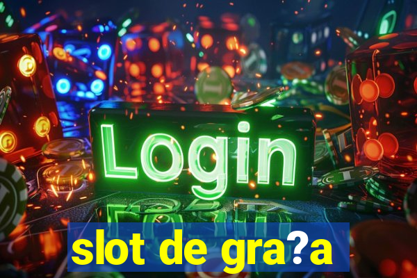 slot de gra?a