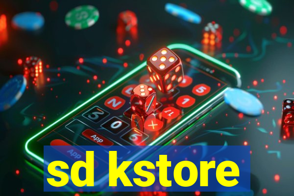 sd kstore