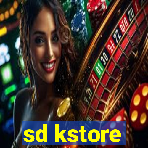 sd kstore