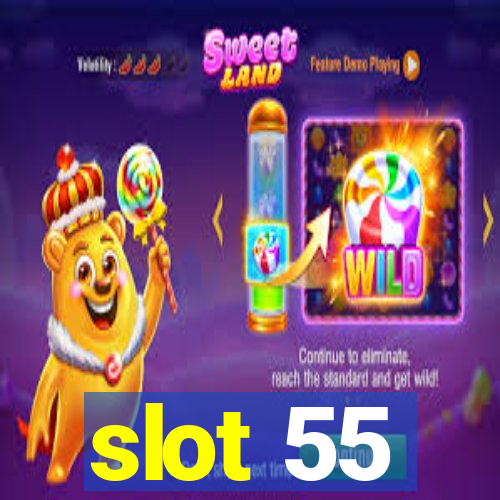 slot 55