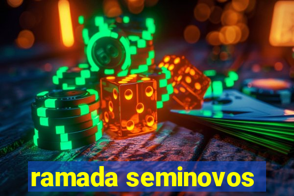 ramada seminovos