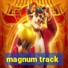 magnum track