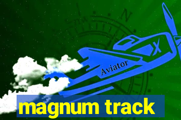 magnum track