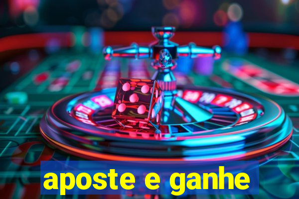 aposte e ganhe