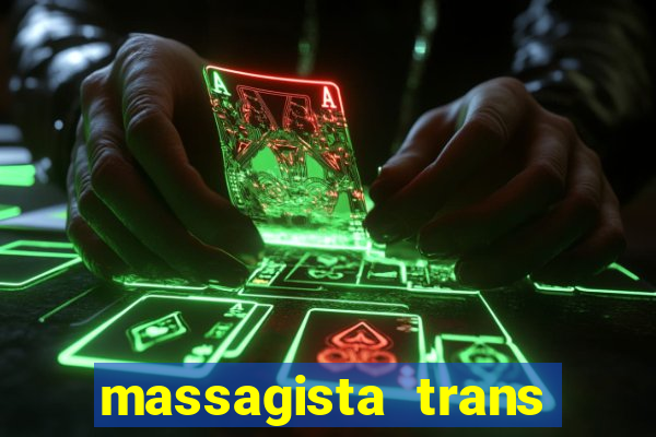 massagista trans são paulo