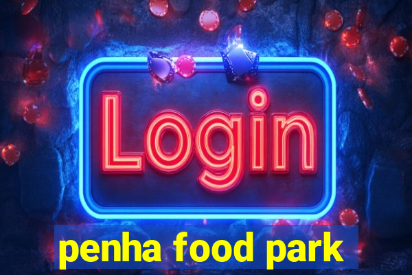 penha food park