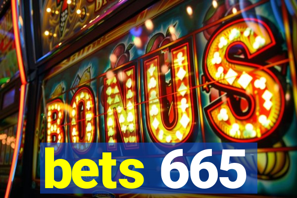 bets 665