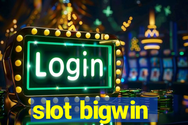 slot bigwin