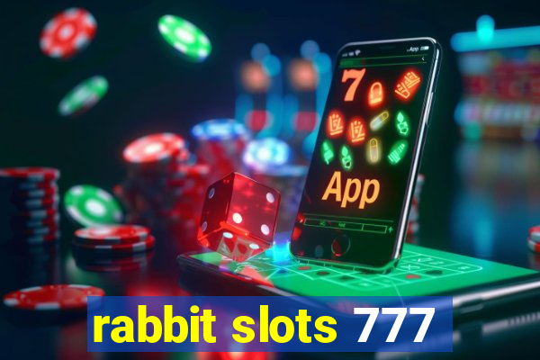 rabbit slots 777