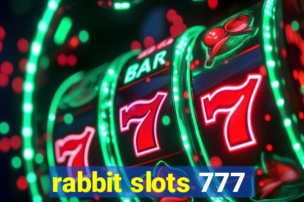 rabbit slots 777