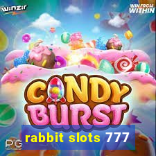 rabbit slots 777