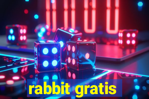 rabbit gratis