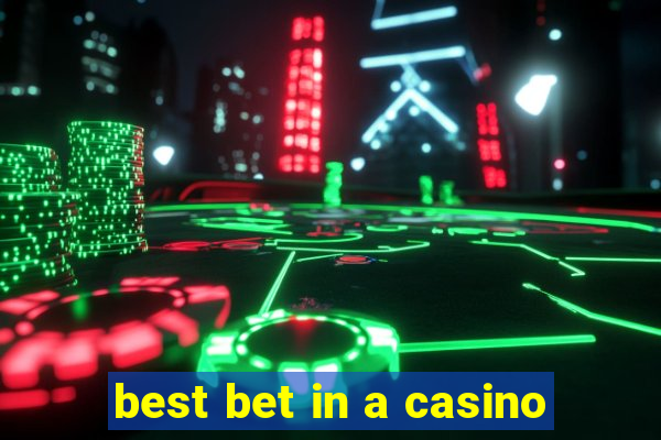 best bet in a casino