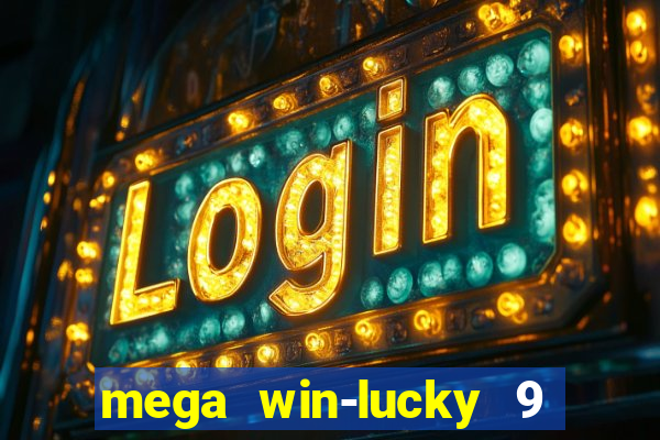 mega win-lucky 9 tongits pusoy