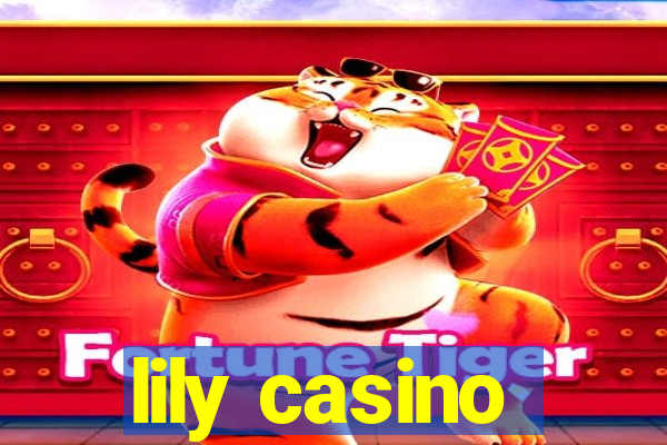 lily casino