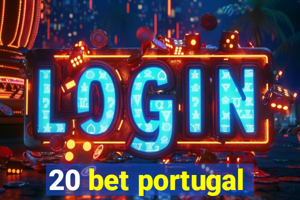 20 bet portugal