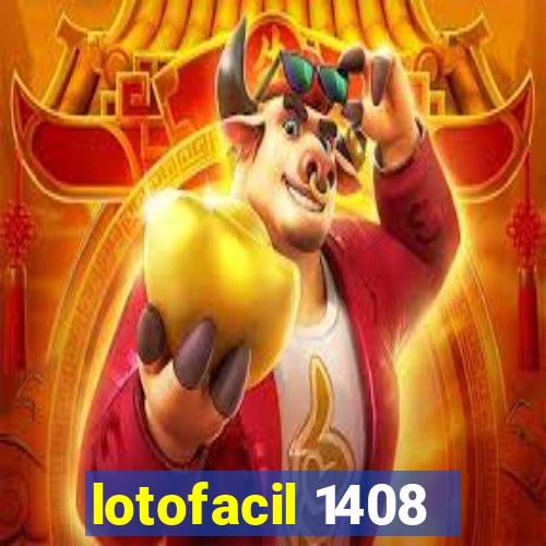 lotofacil 1408