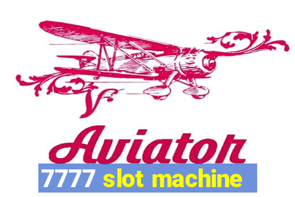 7777 slot machine