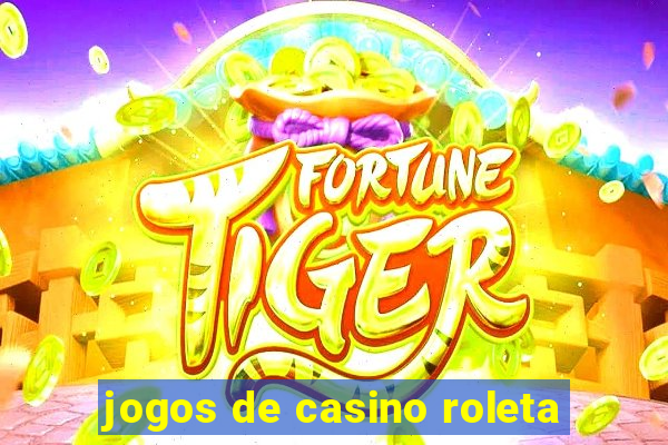 jogos de casino roleta