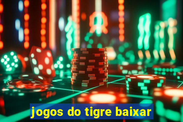 jogos do tigre baixar