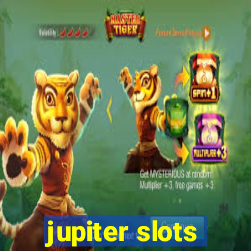 jupiter slots