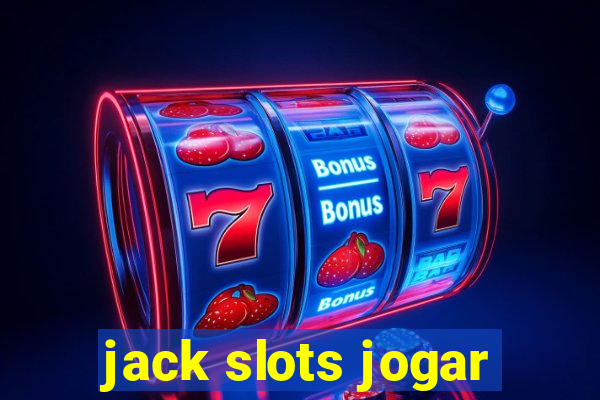 jack slots jogar