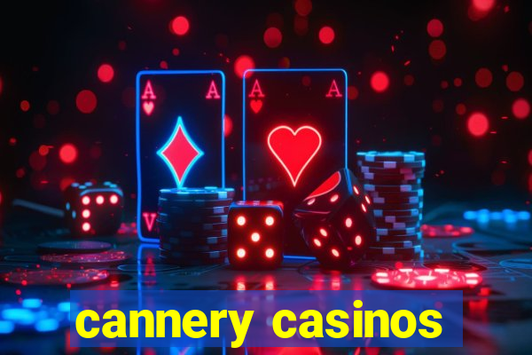 cannery casinos