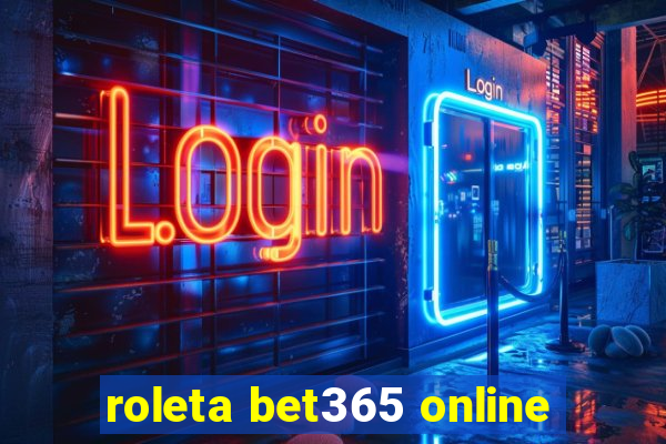 roleta bet365 online