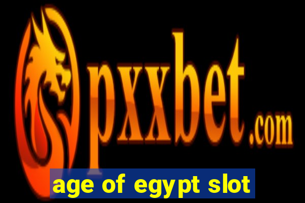 age of egypt slot