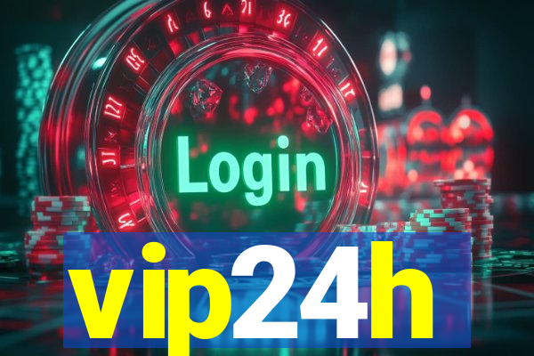 vip24h