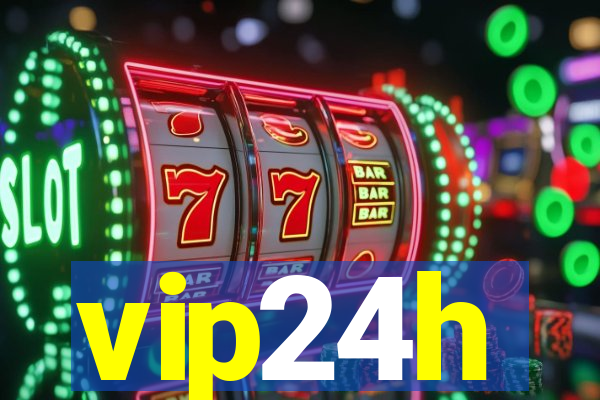 vip24h