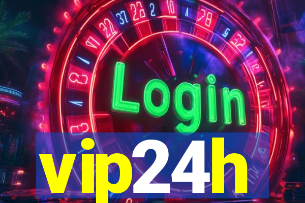 vip24h