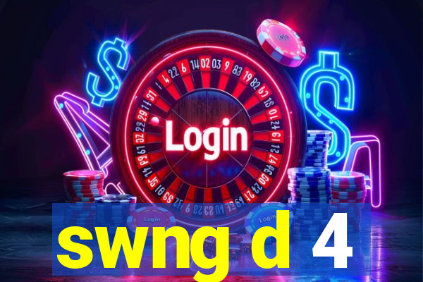 swng d 4