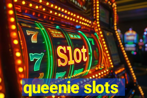 queenie slots