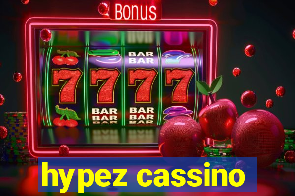 hypez cassino