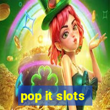 pop it slots