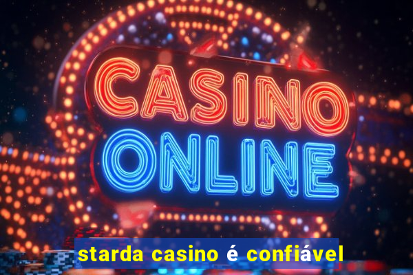 starda casino é confiável