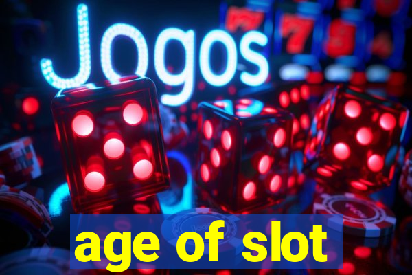 age of slot