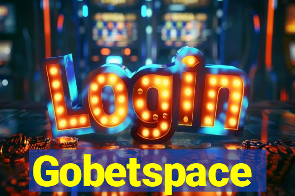 Gobetspace