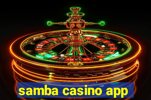 samba casino app