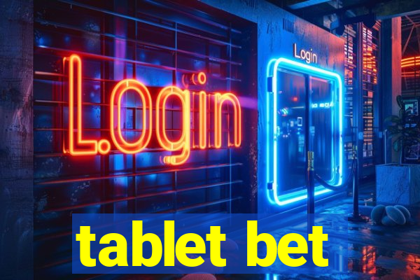 tablet bet